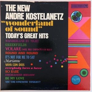 New Andre Kostelanetz Wonderland Of Sound Today's Great Hits LP Record CL 1657